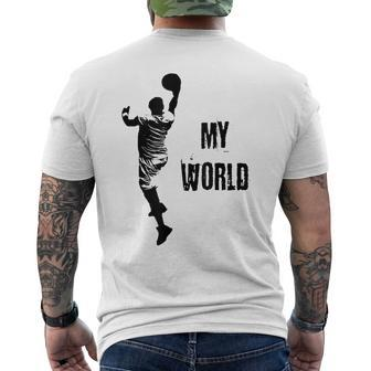 My World Basketball Motivational T For Sports Fan Mens Back Print T-shirt | Mazezy