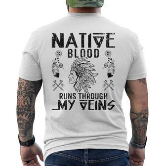 Native Blood Runs Through My Veins Fun American Day Graphic Men's T-shirt Back Print - Seseable