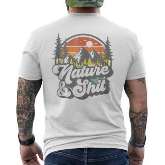 Nature And Shit Funny Hiking Camping Hiker Camper Rv Gift Camping Funny Gifts Mens Back Print T-shirt | Mazezy