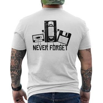 Never Forget Vintage Retro Cassette Tape 90S 80S Gift Mens Back Print T-shirt | Mazezy