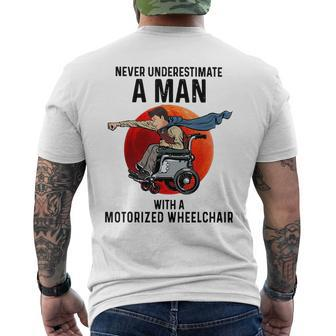Never Underestimate A Man With A Motorized Wheelchair Mens Back Print T-shirt - Seseable