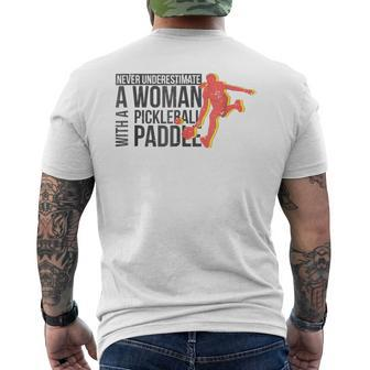 Never Underestimate A Woman With A Pickleball Paddle Mens Back Print T-shirt - Seseable