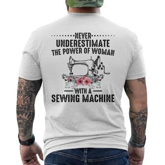Never Underestimate A Woman With A Sewing Machine Sewing Funny Gifts Mens Back Print T-shirt | Mazezy