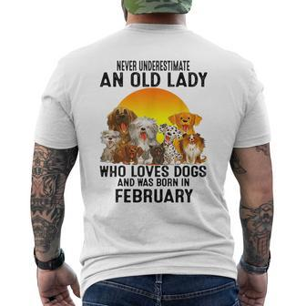 Never Underestimate An Old February Lady Who Loves Dogs Mens Back Print T-shirt