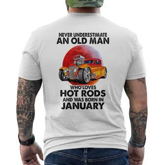 Never Underestimate An Old January Man Who Loves Hot Rods Mens Back Print T-shirt | Mazezy