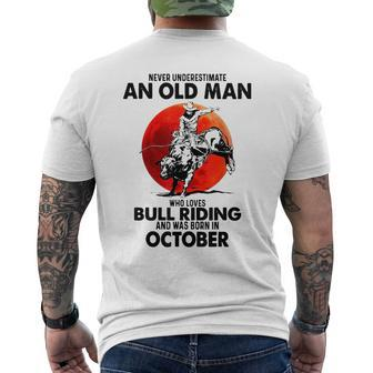 Never Underestimate An Old Man Bull Riding Born In October Old Man Funny Gifts Mens Back Print T-shirt | Mazezy