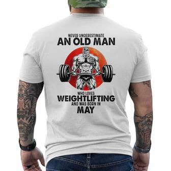 Never Underestimate An Old Man Loves Weightlifting May Mens Back Print T-shirt - Seseable