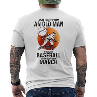 Never Underestimate An Old Man Who Loves Baseball March Old Man Funny Gifts Mens Back Print T-shirt | Mazezy