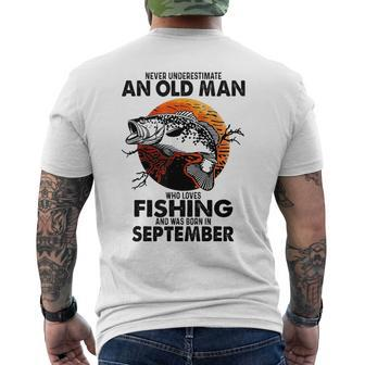 Never Underestimate An Old Man Who Loves Fishing September Mens Back Print T-shirt - Seseable