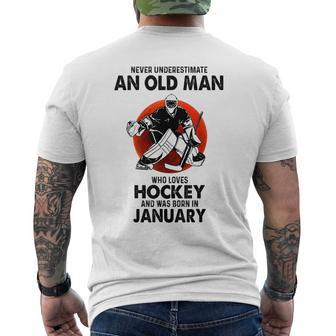 Never Underestimate An Old Man Who Loves Hockey January Mens Back Print T-shirt - Seseable