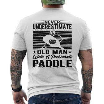 Never Underestimate An Old Man With A Pickleball Paddle Men Mens Back Print T-shirt - Seseable