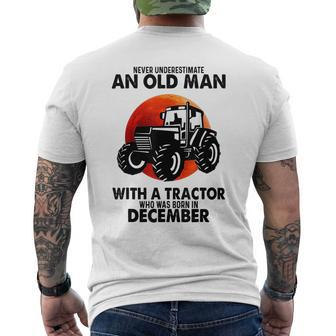 Never Underestimate An Old Man With A Tractor Born December Mens Back Print T-shirt - Seseable