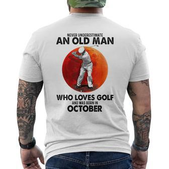 Never Underestimate An Old October Man Who Loves Golf Mens Back Print T-shirt - Seseable