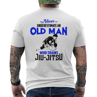 Never Underestimate Old Man Who Trains Jiujitsu Funny Gift Mens Back Print T-shirt - Seseable