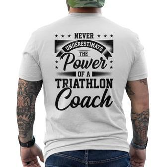 Never Underestimate The Power Of A Triathlon Coach Sport Mens Back Print T-shirt - Seseable