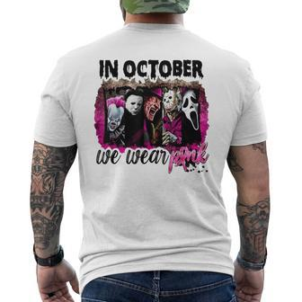 In October We Wear Pink Horror Movie Halloween Breast Cancer Men's T-shirt Back Print | Mazezy