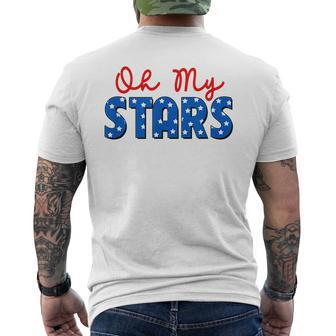 Oh My Stars 4Th Of July Independence Memorial Day Patriotic Men's Crewneck Short Sleeve Back Print T-shirt