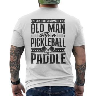 Pickleball Grandpa Never Underestimate An Old Man With A Grandpa Funny Gifts Mens Back Print T-shirt | Mazezy