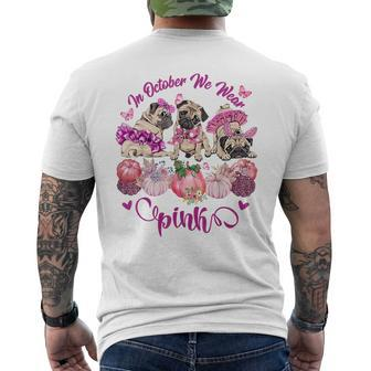 Pug Dog In October We Wear Pink Breast Cancer Halloween Breast Cancer Halloween Men's T-shirt Back Print | Mazezy