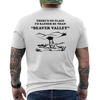 There’S No Place Rather Be Than Beaver Valley Men's T-shirt Back Print - Thegiftio UK