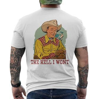 Retro Cowboy The Hell I Wont Western Country Rodeo Dad Gift Funny Gifts For Dad Mens Back Print T-shirt | Mazezy