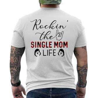 Rockin The Single Mom Life Gift Gifts For Mom Funny Gifts Mens Back Print T-shirt | Mazezy