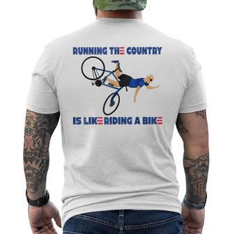 Running The Country Is Like Riding A Bike Funny Biden Running Funny Gifts Mens Back Print T-shirt | Mazezy