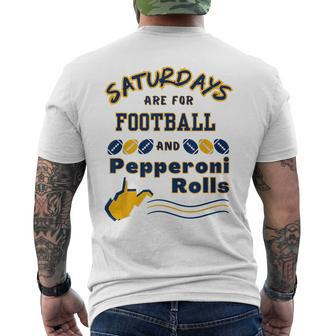 Saturdays Are For Football And Pepperoni Rolls West Virginia Football Funny Gifts Mens Back Print T-shirt | Mazezy