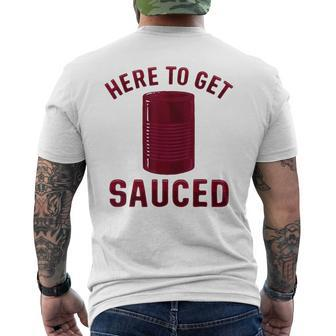 Here To Get Sauced Cranberry Sauce Thanksgiving Food Men's T-shirt Back Print | Mazezy DE