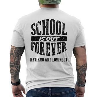 School Is Out Forever And Im Loving It School Men's Back Print T-shirt | Mazezy