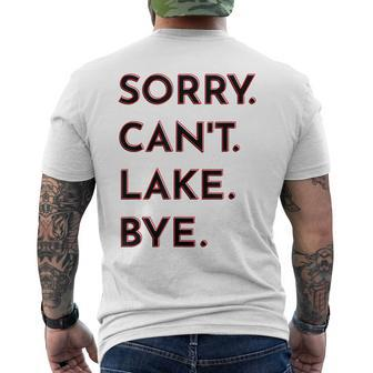 Sorry Cant Lake Bye Funny Summer Lake Mens Back Print T-shirt - Seseable