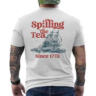 Spilling The Tea Since 1773 4Th Of July Mens Back Print T-shirt | Mazezy AU