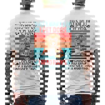 Thats What I Do I Pet Dogs I Read Books And I Forget Things Mens Back Print T-shirt | Mazezy