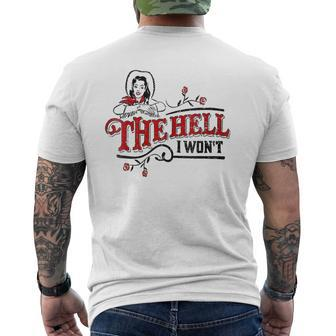 The Hell I Wont Cowboy Girl Funny Mens Back Print T-shirt | Mazezy