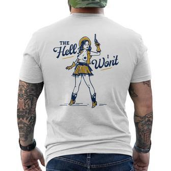 The Hell I Wont Sexy & Sassy Retro Western Cowgirl Outlaw Sassy Funny Gifts Mens Back Print T-shirt | Mazezy
