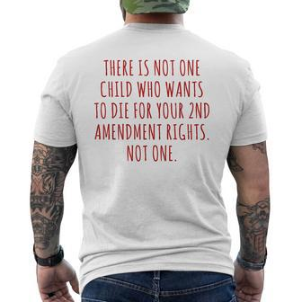 There Is Not One Child Who Wants To Die For Your 2Nd Vintage Mens Back Print T-shirt | Mazezy