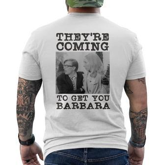 Theyre Coming To Get You Barbara Zombie The Living Dead Mens Back Print T-shirt | Mazezy