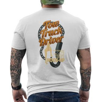 Tow Truck Driver Truck Hookup Pun Funny Car Towing Driver Funny Gifts Mens Back Print T-shirt | Mazezy