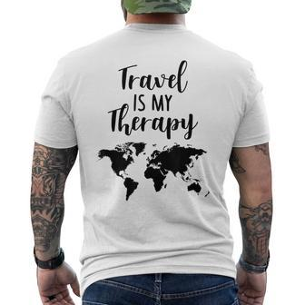 Travel Is My Therapy World Map Traveling Vacation Beach Gift Traveling Funny Gifts Mens Back Print T-shirt | Mazezy