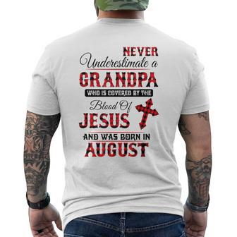 Never Underestimate An August Grandpa The Blood Of Jesus Men's T-shirt Back Print - Monsterry AU