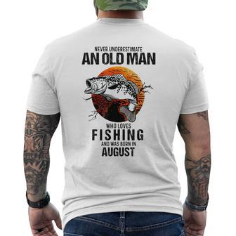 Never Underestimate An Old August Man Who Loves Fishing Men's T-shirt Back Print | Mazezy