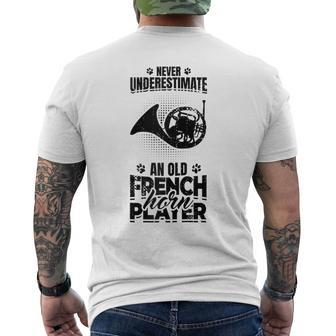 Never Underestimate An Old French Hornist Men's T-shirt Back Print - Monsterry CA
