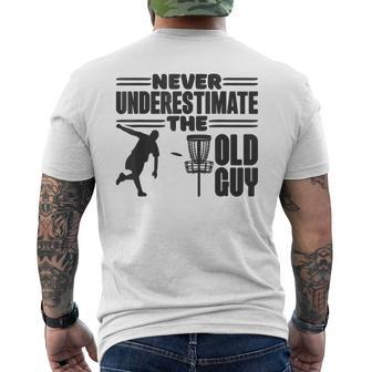 Never Underestimate The Old Guy Disc Golfing Men's T-shirt Back Print | Mazezy