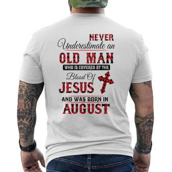 Never Underestimate An Old Man Blood Of Jesus August Men's T-shirt Back Print - Thegiftio UK
