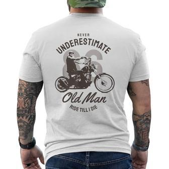 Never Underestimate Old Man Ride Motorcycle Rider Biker Men's T-shirt Back Print - Seseable