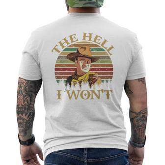 Vintage Cowboy The Hell I Wont Western Country Rodeo Dad Funny Gifts For Dad Mens Back Print T-shirt | Mazezy