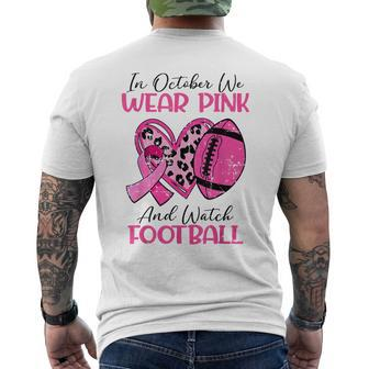 We Wear Pink And Watch Football Breast Cancer Awareness Men's T-shirt Back Print - Seseable