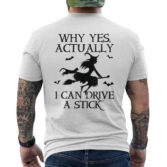 Why Yes Actually I Can Drive A Stick Halloween Witch Men's T-shirt Back Print - Monsterry AU