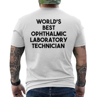 World's Best Ophthalmic Laboratory Technician Men's T-shirt Back Print | Mazezy