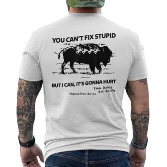 You Can’T Fix Stupid But I Can Its Gonna Hurt Funny Quote Mens Back Print T-shirt | Mazezy